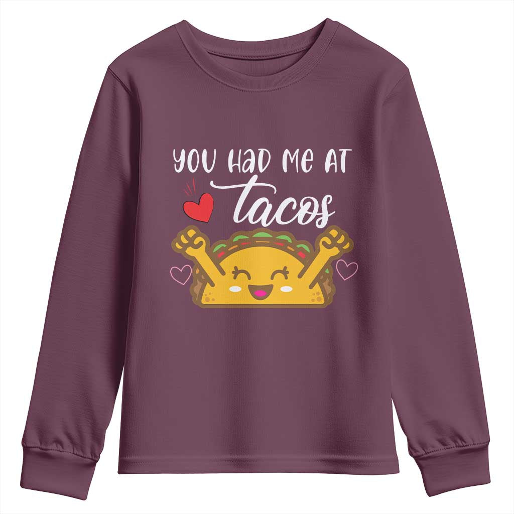 Funny Taco Lover Youth Sweatshirt You Had Me At Tacos TS12 Maroon Print Your Wear