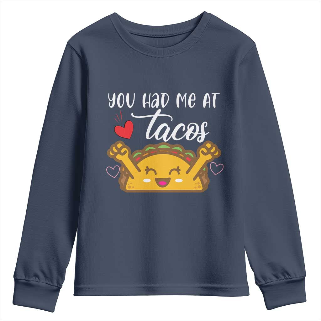 Funny Taco Lover Youth Sweatshirt You Had Me At Tacos TS12 Navy Print Your Wear