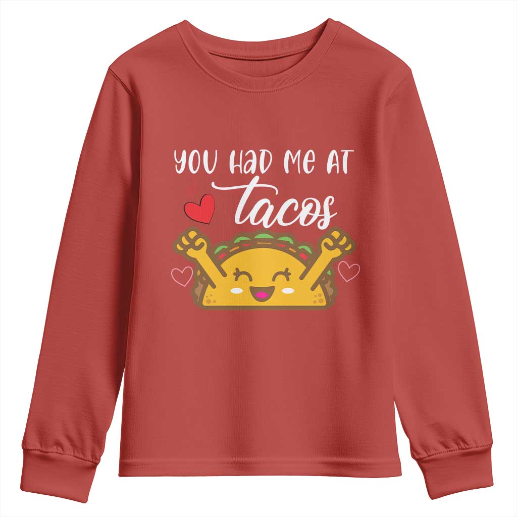 Funny Taco Lover Youth Sweatshirt You Had Me At Tacos TS12 Red Print Your Wear