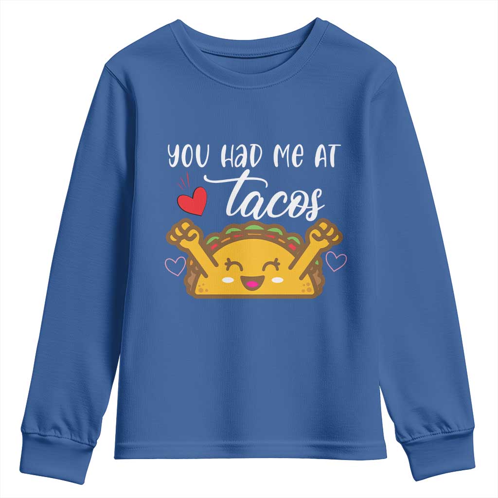 Funny Taco Lover Youth Sweatshirt You Had Me At Tacos TS12 Royal Blue Print Your Wear