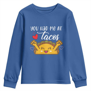 Funny Taco Lover Youth Sweatshirt You Had Me At Tacos TS12 Royal Blue Print Your Wear