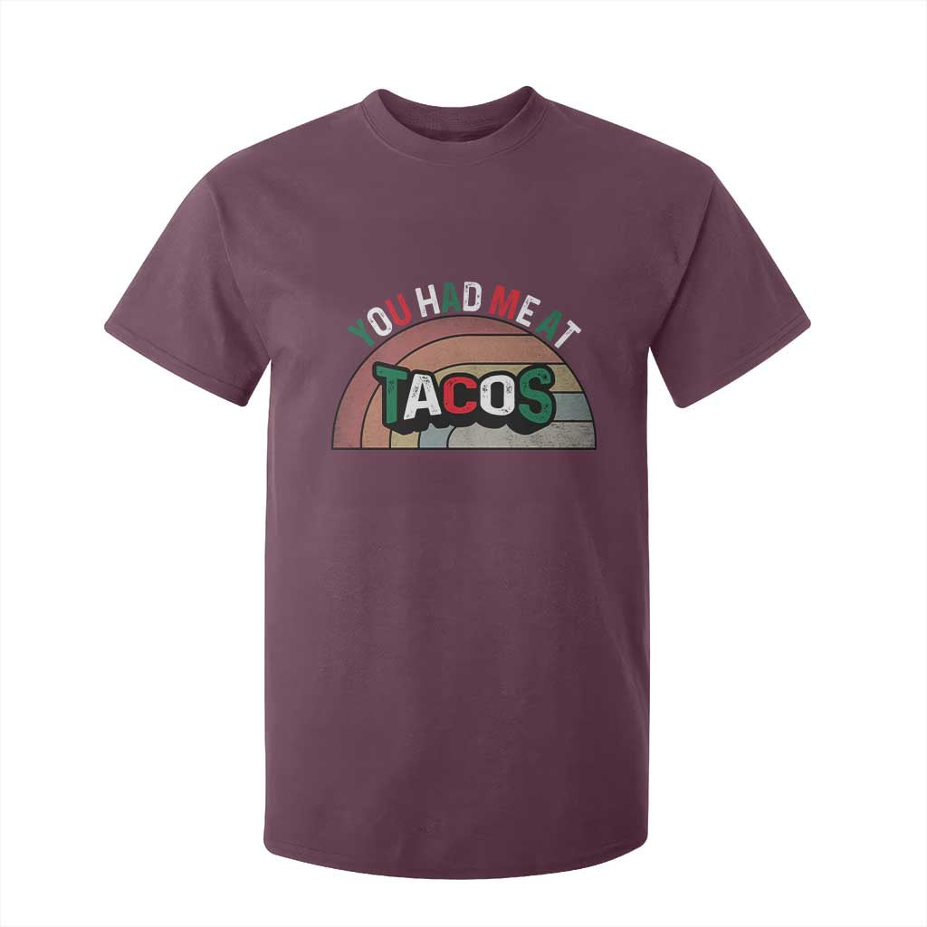 You Had Me At Tacos T Shirt For Kid Tacos Lover Gift TS12 Maroon Print Your Wear