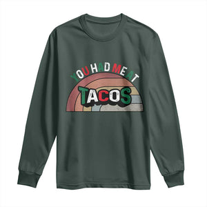 You Had Me At Tacos Long Sleeve Shirt Tacos Lover Gift TS12 Dark Forest Green Print Your Wear