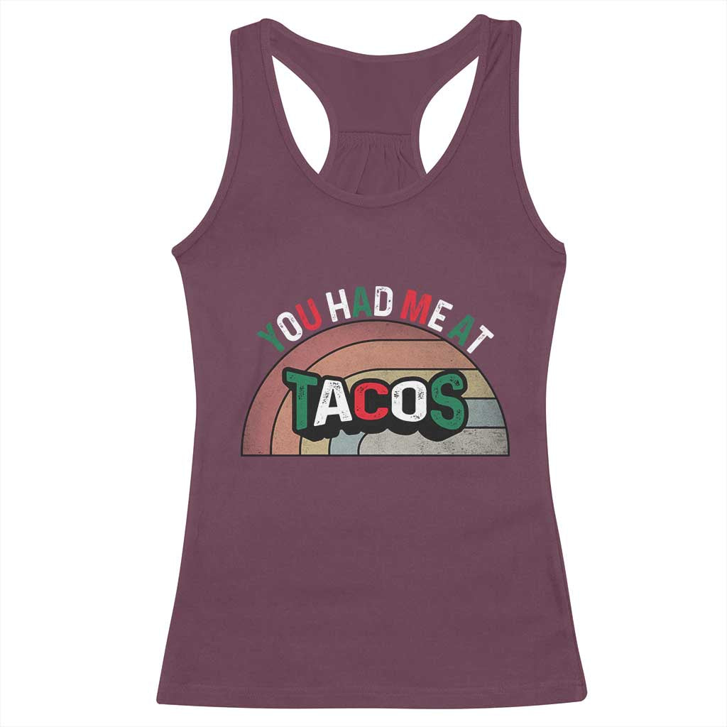 You Had Me At Tacos Racerback Tank Top Tacos Lover Gift TS12 Maroon Print Your Wear