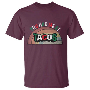You Had Me At Tacos T Shirt Tacos Lover Gift TS12 Maroon Print Your Wear