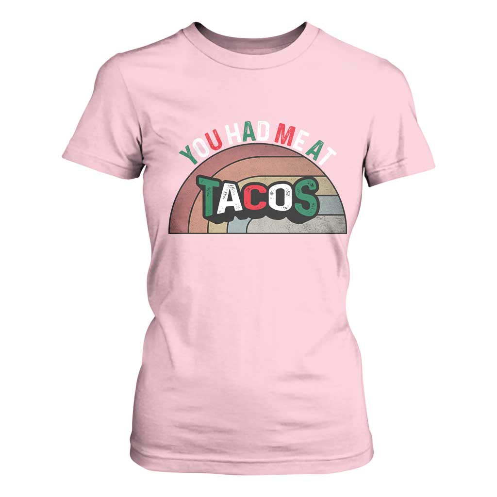 You Had Me At Tacos T Shirt For Women Tacos Lover Gift TS12 Light Pink Print Your Wear