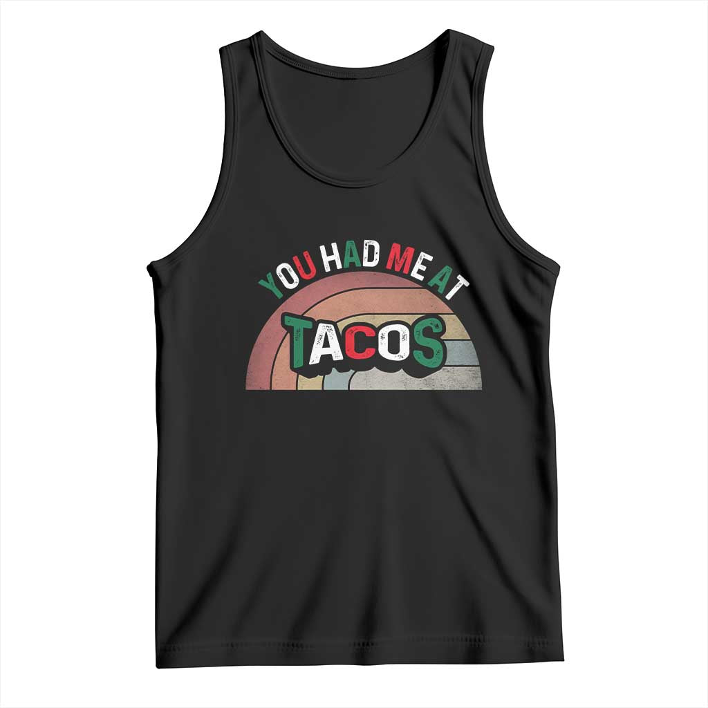You Had Me At Tacos Tank Top Tacos Lover Gift TS12 Black Print Your Wear