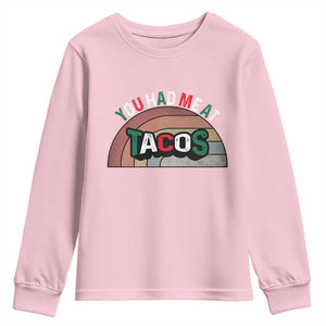 You Had Me At Tacos Youth Sweatshirt Tacos Lover Gift TS12 Light Pink Print Your Wear