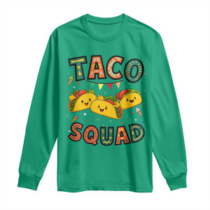 Taco Squad Long Sleeve Shirt Funny Mexican Food Lovers Gift TS12 Irish Green Print Your Wear