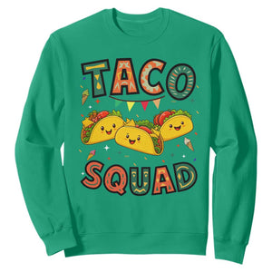 Taco Squad Sweatshirt Funny Mexican Food Lovers Gift TS12 Irish Green Print Your Wear