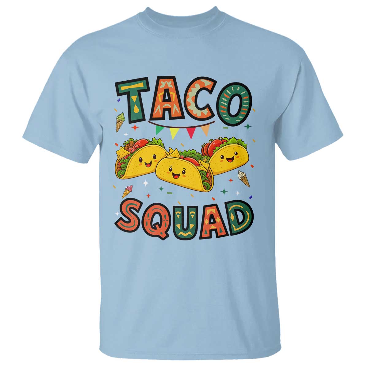 Taco Squad T Shirt Funny Mexican Food Lovers Gift TS12 Light Blue Print Your Wear