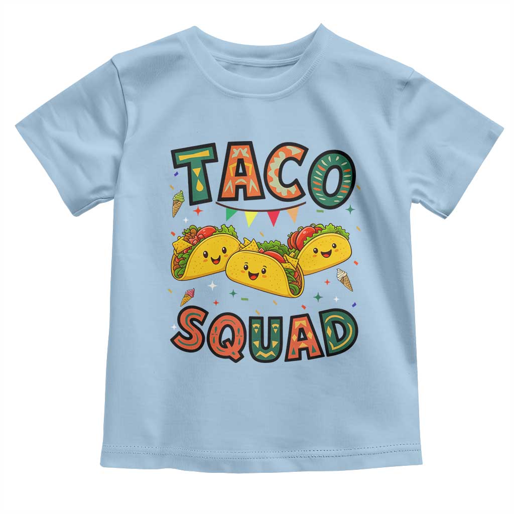 Taco Squad Toddler T Shirt Funny Mexican Food Lovers Gift TS12 Light Blue Print Your Wear