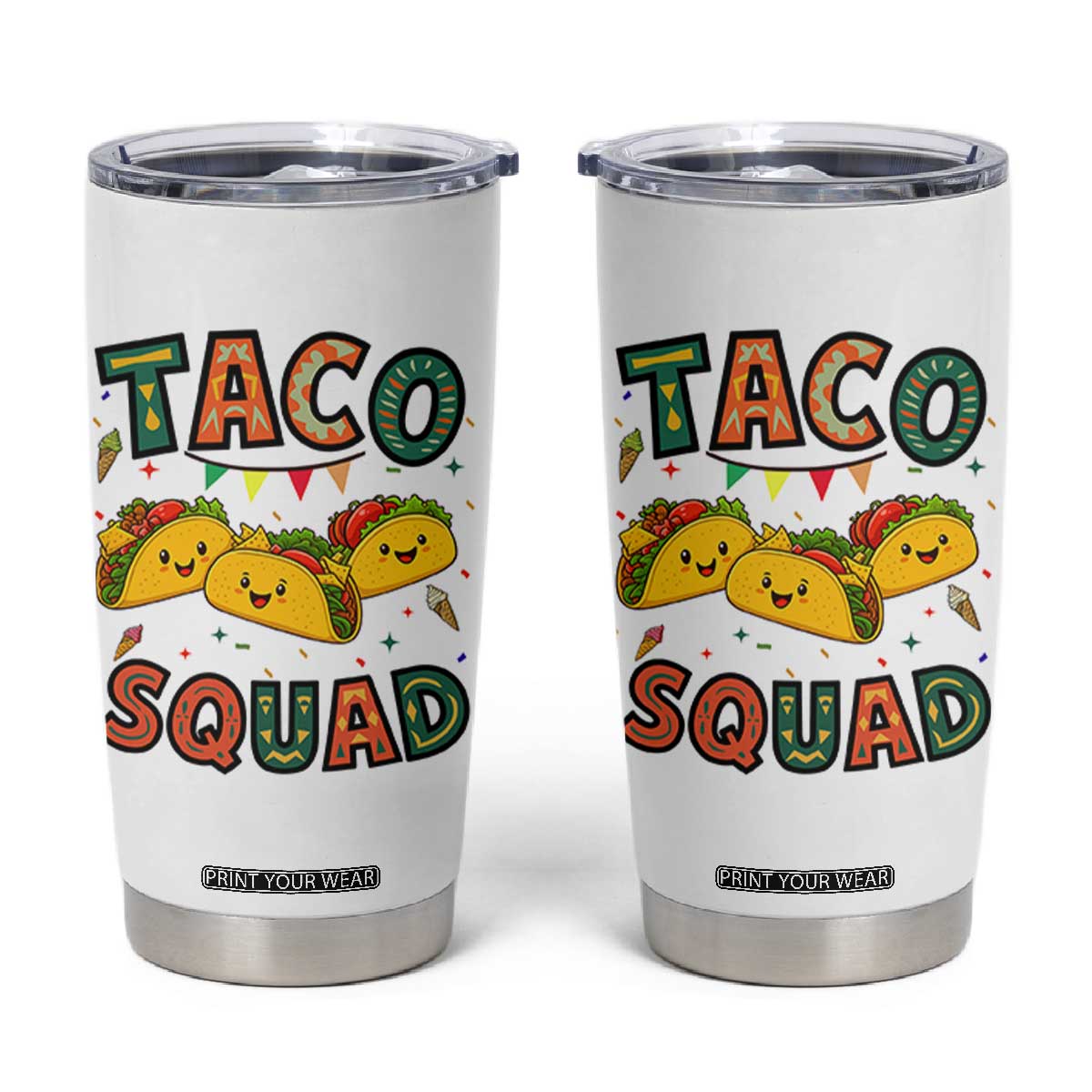 Taco Squad Tumbler Cup Funny Mexican Food Lovers Gift TS12 White Print Your Wear