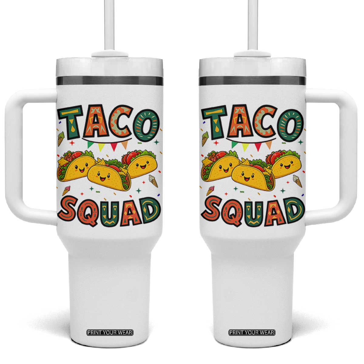 Taco Squad Tumbler With Handle Funny Mexican Food Lovers Gift TS12 One Size: 40 oz White Print Your Wear