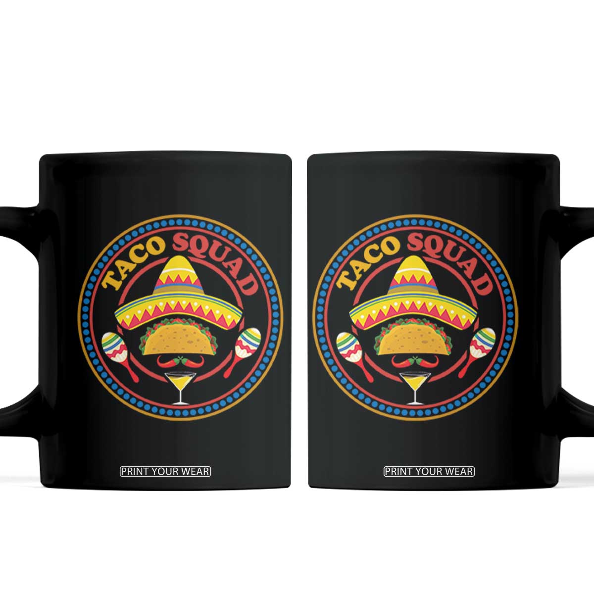 Taco Squad Coffee Mug Mexican Food Lovers Gift TS12 Black Print Your Wear