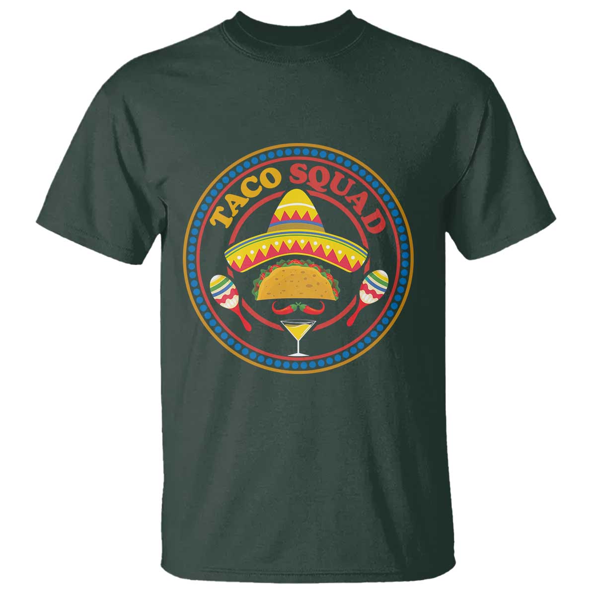 Taco Squad T Shirt Mexican Food Lovers Gift TS12 Dark Forest Green Print Your Wear