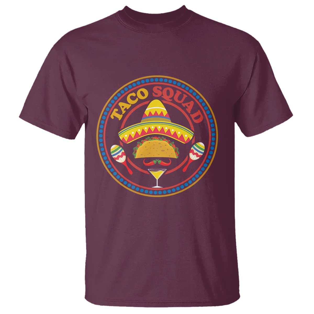 Taco Squad T Shirt Mexican Food Lovers Gift TS12 Maroon Print Your Wear