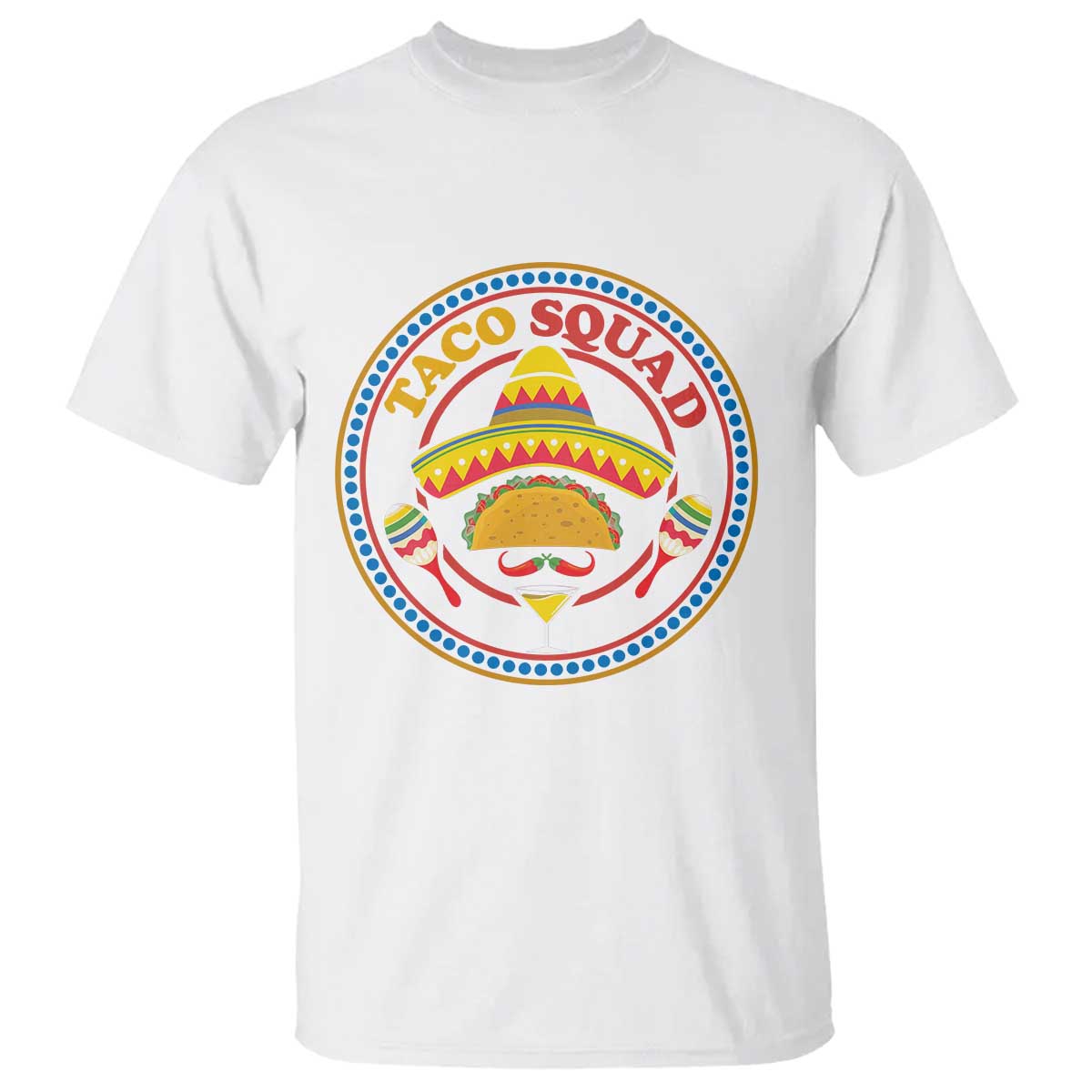 Taco Squad T Shirt Mexican Food Lovers Gift TS12 White Print Your Wear
