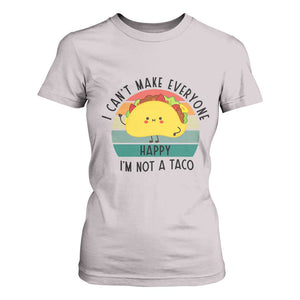 Funny Mexican Food Lover T Shirt For Women I Cant Make Everyone Happy Im Not A Taco TS12 Ice Gray Print Your Wear