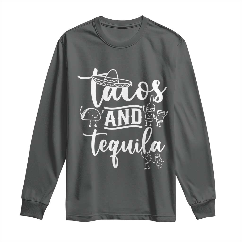 Tacos And Tequila Lover Long Sleeve Shirt Funny Humor Gift TS12 Dark Heather Print Your Wear
