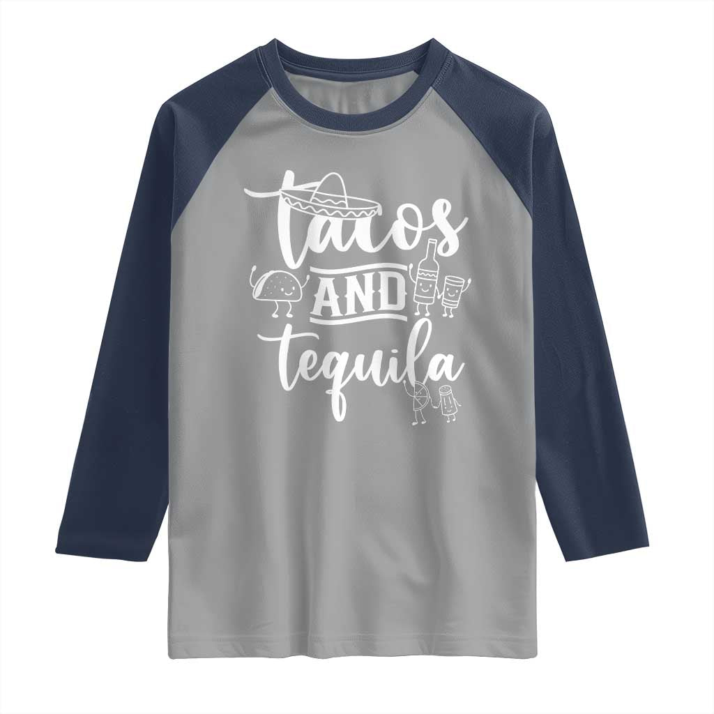 Tacos And Tequila Lover Raglan Shirt Funny Humor Gift TS12 Sport Gray Navy Print Your Wear