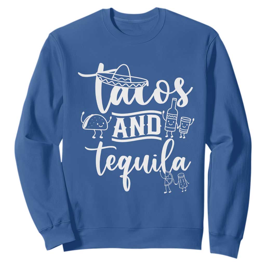 Tacos And Tequila Lover Sweatshirt Funny Humor Gift TS12 Royal Blue Print Your Wear
