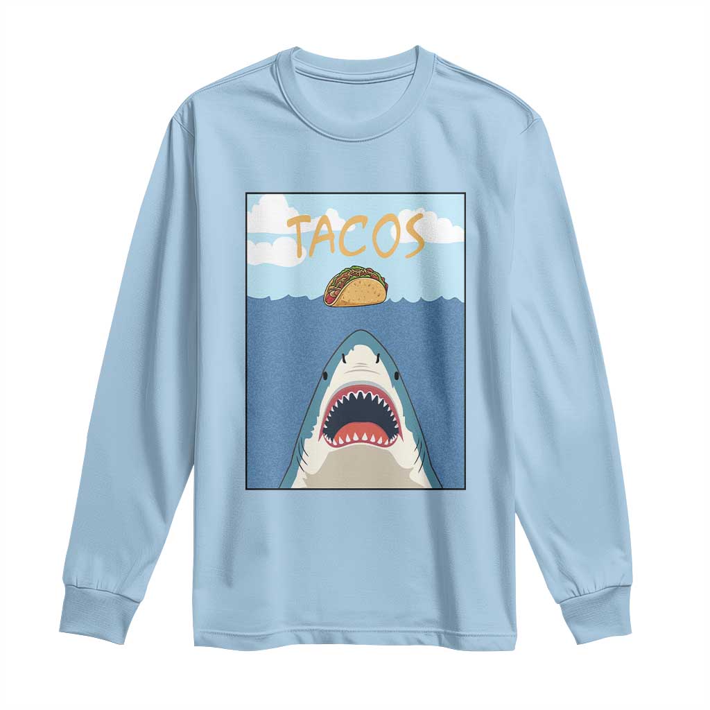 Funny Tacos Lover Long Sleeve Shirt Shark Attack Humor Gift TS12 Light Blue Print Your Wear