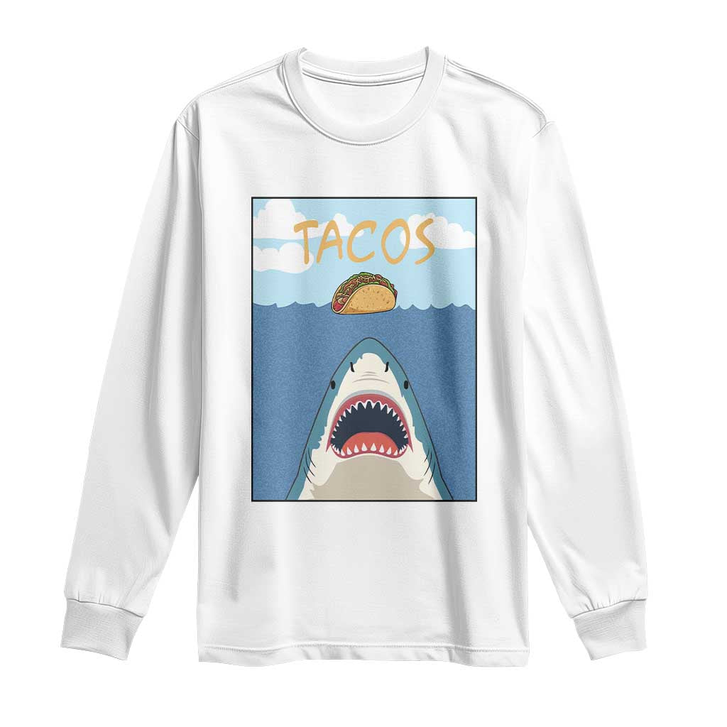 Funny Tacos Lover Long Sleeve Shirt Shark Attack Humor Gift TS12 White Print Your Wear