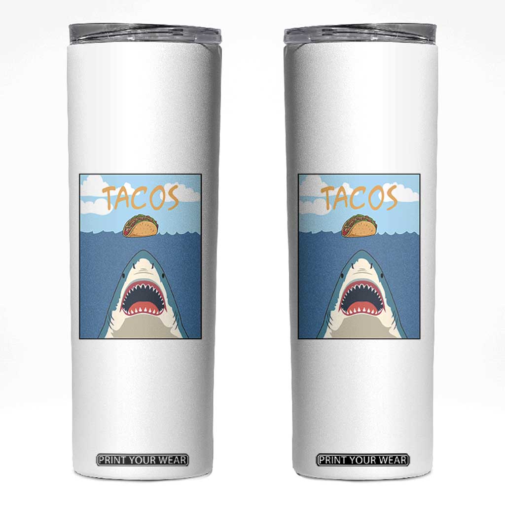 Funny Tacos Lover Skinny Tumbler Shark Attack Humor Gift TS12 White Print Your Wear