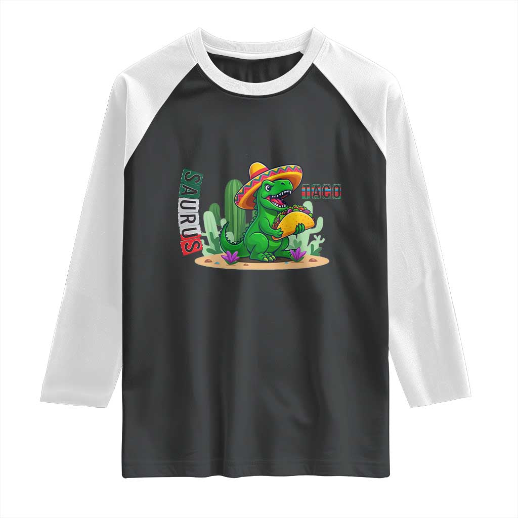 Mexican Food Lover Gift Raglan Shirt Funny Dinosaur Taco Saurus TS12 Black White Print Your Wear