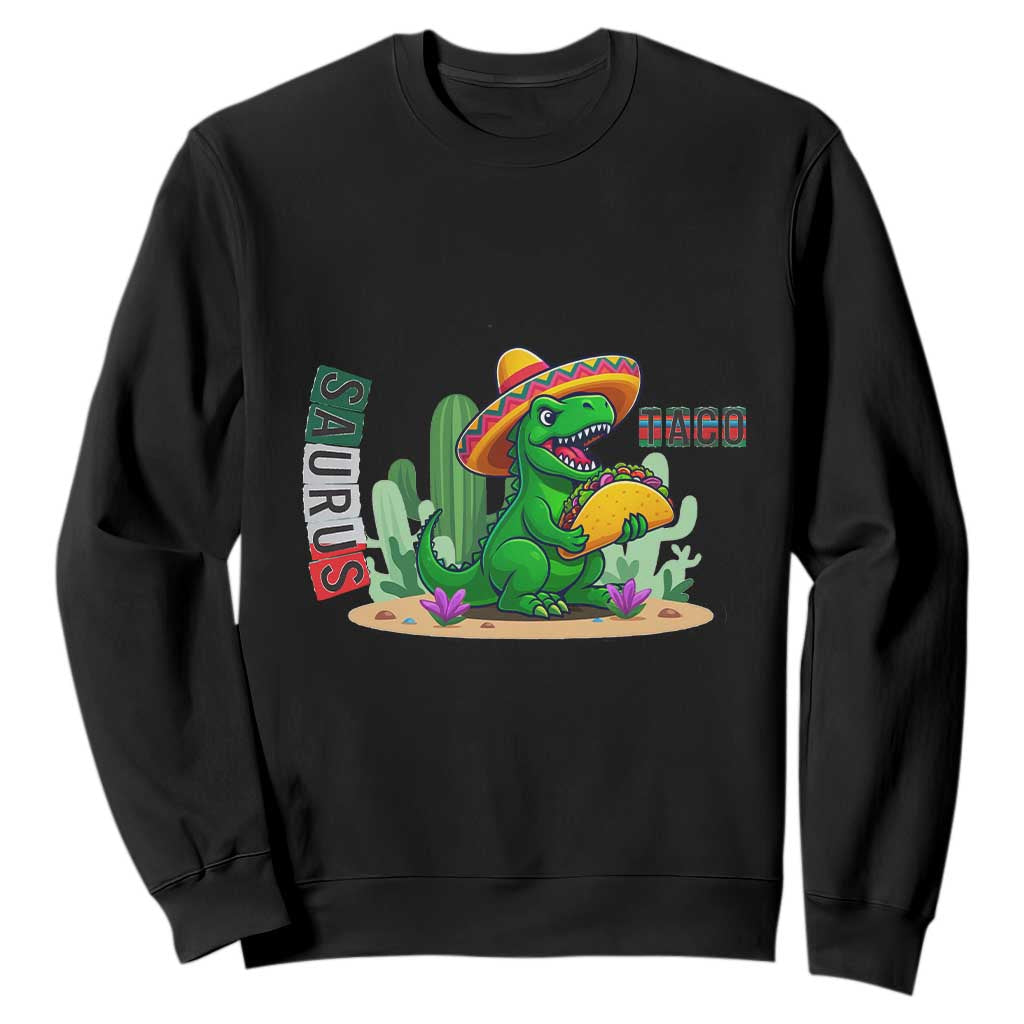 Mexican Food Lover Gift Sweatshirt Funny Dinosaur Taco Saurus TS12 Black Print Your Wear
