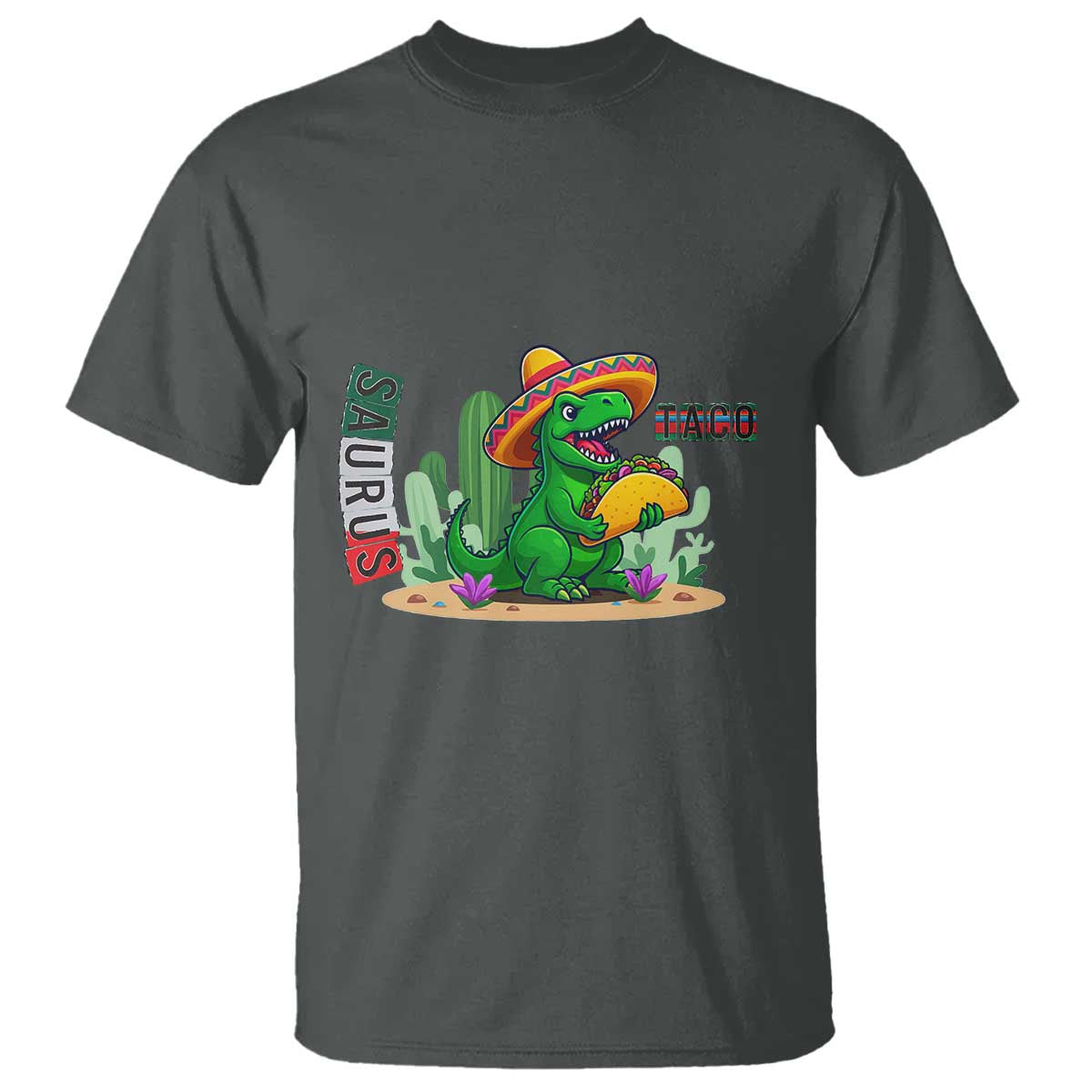 Mexican Food Lover Gift T Shirt Funny Dinosaur Taco Saurus TS12 Dark Heather Print Your Wear