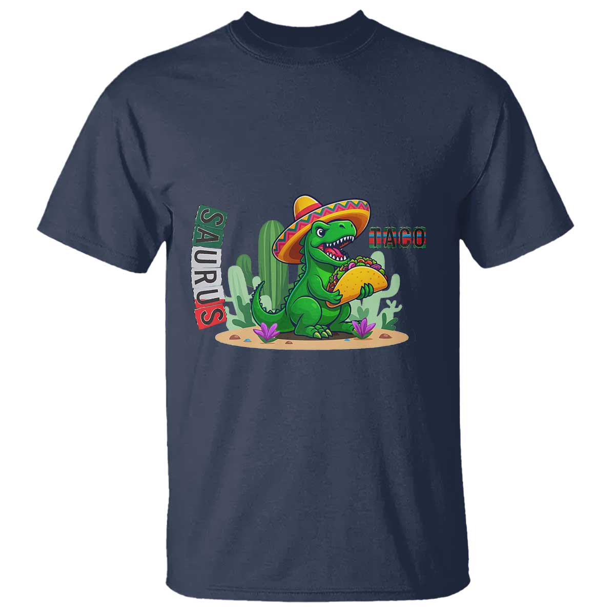 Mexican Food Lover Gift T Shirt Funny Dinosaur Taco Saurus TS12 Navy Print Your Wear