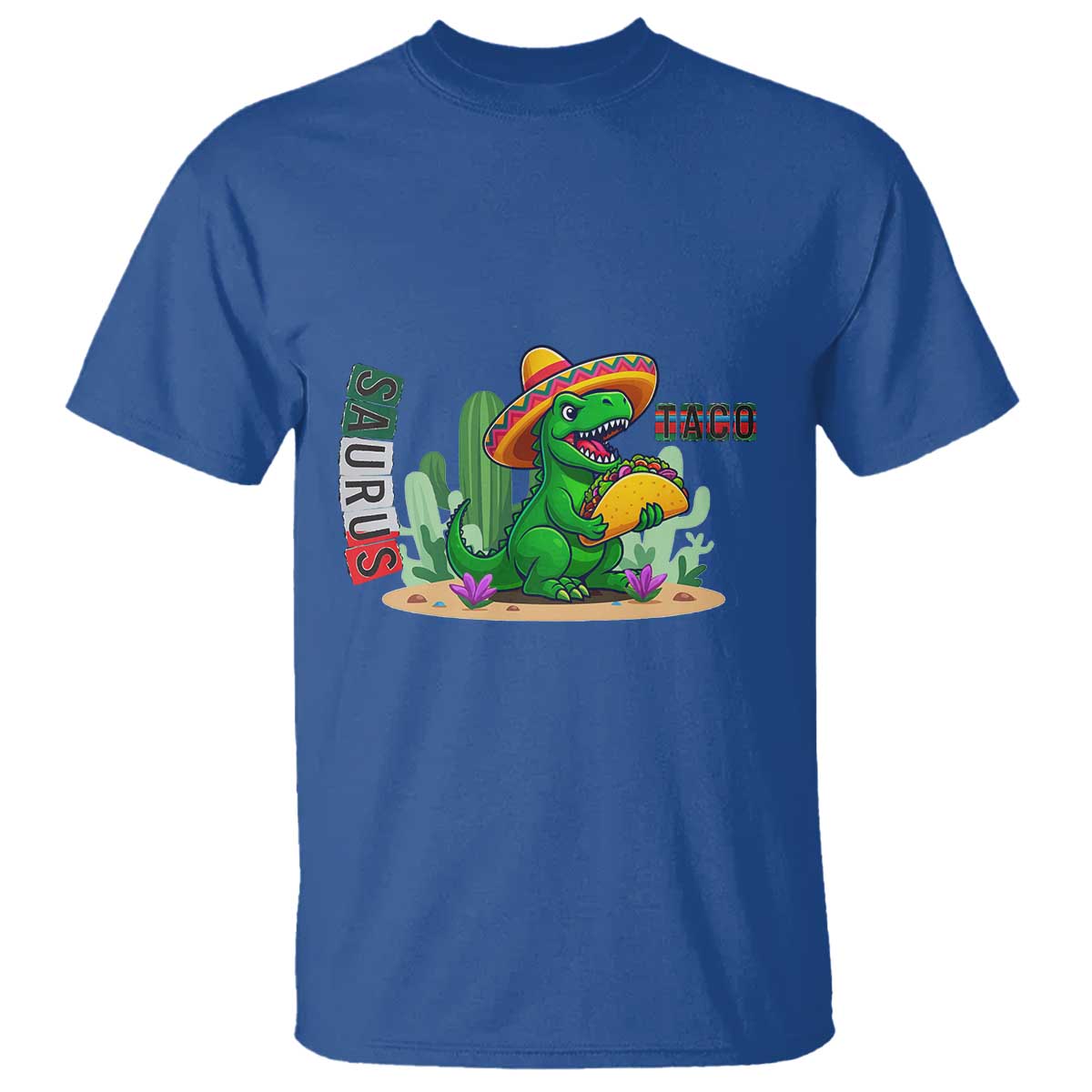 Mexican Food Lover Gift T Shirt Funny Dinosaur Taco Saurus TS12 Royal Blue Print Your Wear