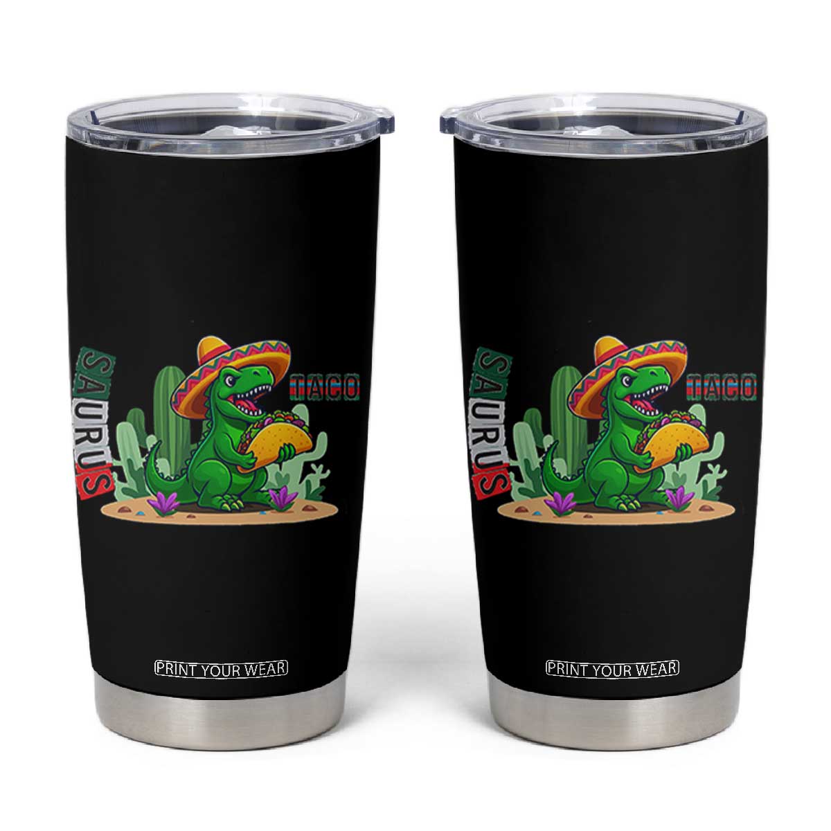 Mexican Food Lover Gift Tumbler Cup Funny Dinosaur Taco Saurus TS12 Black Print Your Wear