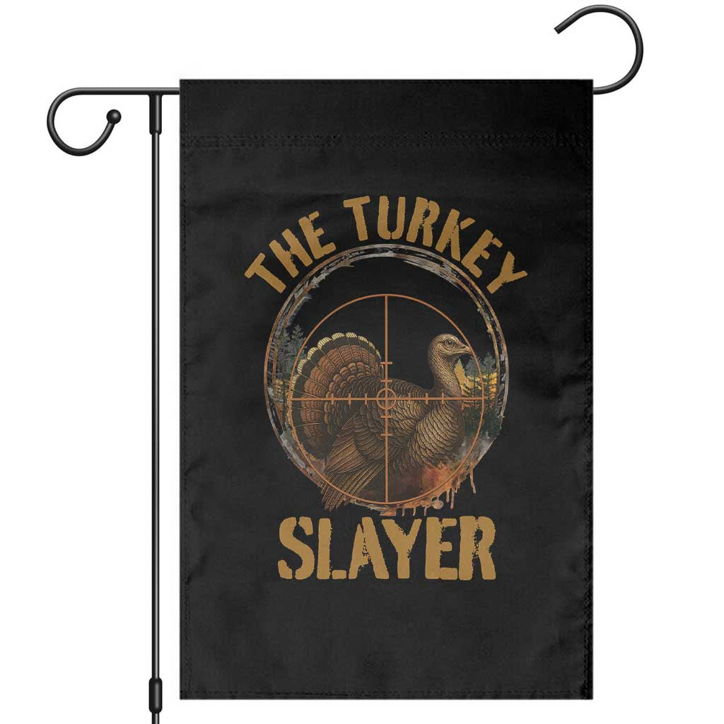 The Turkey Slayer Garden Flag Funny Hunting Season Gift TS12 Black Print Your Wear
