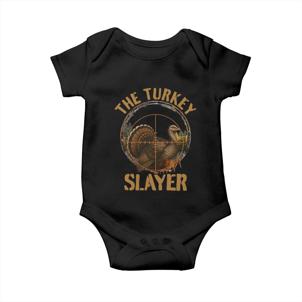 The Turkey Slayer Baby Onesie Funny Hunting Season Gift TS12 Black Print Your Wear