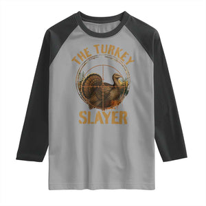 The Turkey Slayer Raglan Shirt Funny Hunting Season Gift TS12 Sport Gray Black Print Your Wear