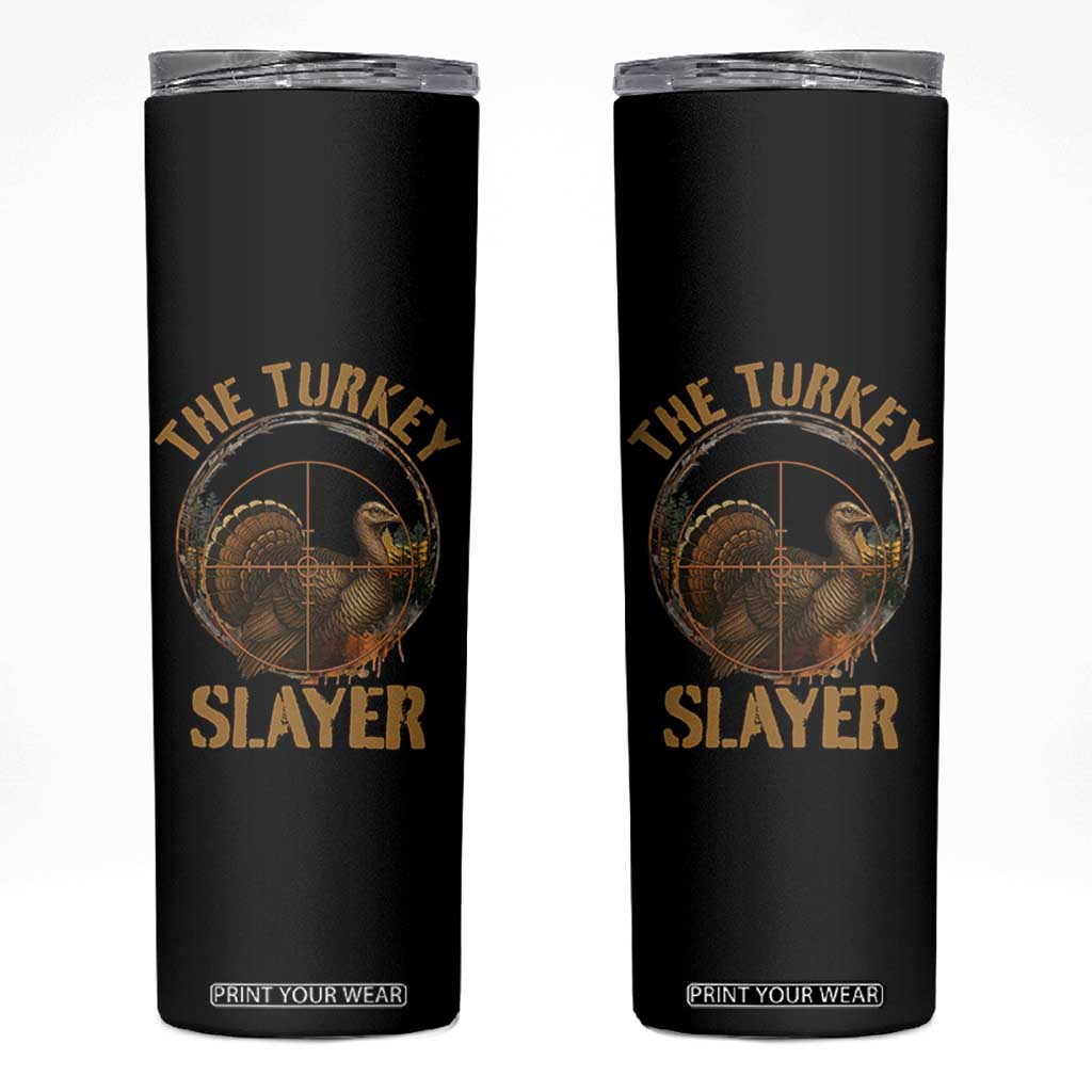 The Turkey Slayer Skinny Tumbler Funny Hunting Season Gift TS12 Black Print Your Wear