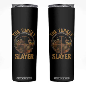 The Turkey Slayer Skinny Tumbler Funny Hunting Season Gift TS12 Black Print Your Wear