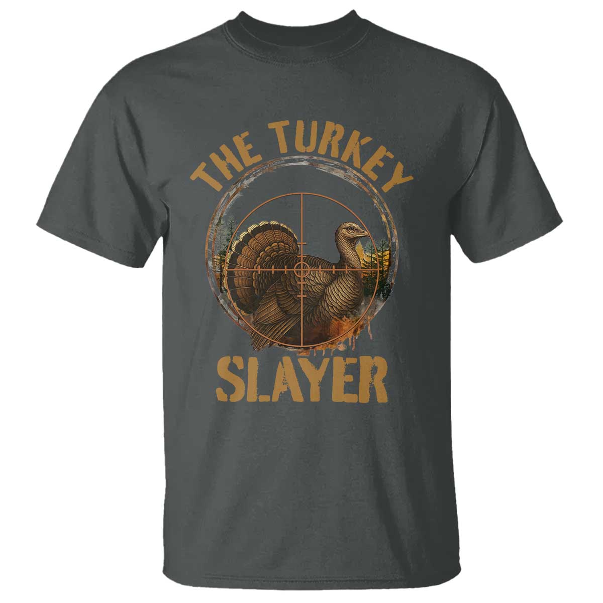 The Turkey Slayer T Shirt Funny Hunting Season Gift TS12 Dark Heather Print Your Wear