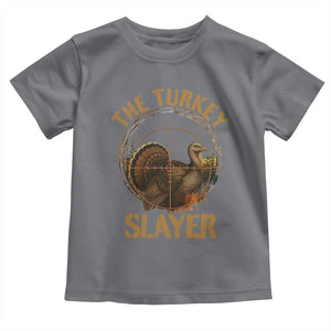 The Turkey Slayer Toddler T Shirt Funny Hunting Season Gift TS12 Charcoal Print Your Wear