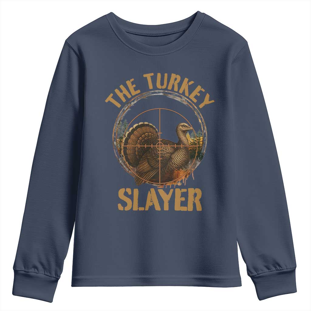 The Turkey Slayer Youth Sweatshirt Funny Hunting Season Gift TS12 Navy Print Your Wear