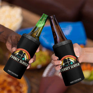 Turkey Slayer 4 in 1 Can Cooler Tumbler Vintage Sunset Hunting Season Gift TS12 Print Your Wear