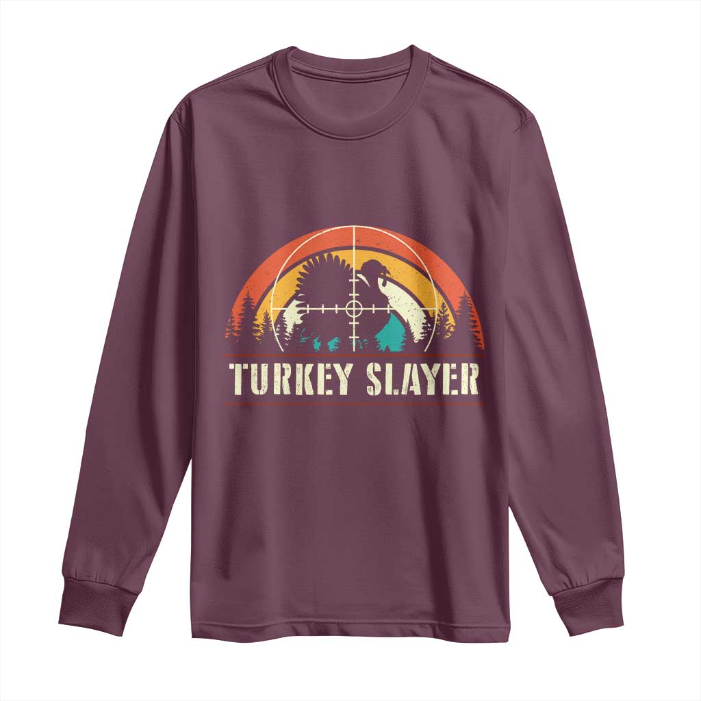 Turkey Slayer Long Sleeve Shirt Vintage Sunset Hunting Season Gift TS12 Maroon Print Your Wear