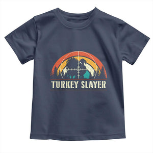 Turkey Slayer Toddler T Shirt Vintage Sunset Hunting Season Gift TS12 Navy Print Your Wear