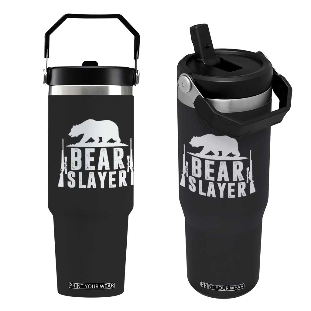 Bear Slayer Flip Straw Tumbler Hunting Season Gift TS12 One Size: 30 oz Black Print Your Wear
