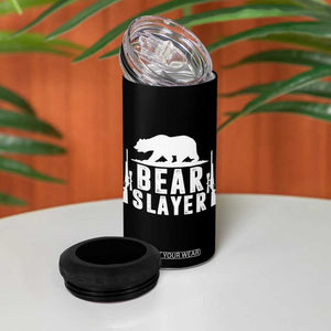 Bear Slayer 4 in 1 Can Cooler Tumbler Hunting Season Gift TS12 Print Your Wear