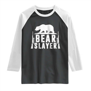 Bear Slayer Raglan Shirt Hunting Season Gift TS12 Black White Print Your Wear