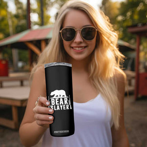 Bear Slayer Skinny Tumbler Hunting Season Gift TS12 Print Your Wear